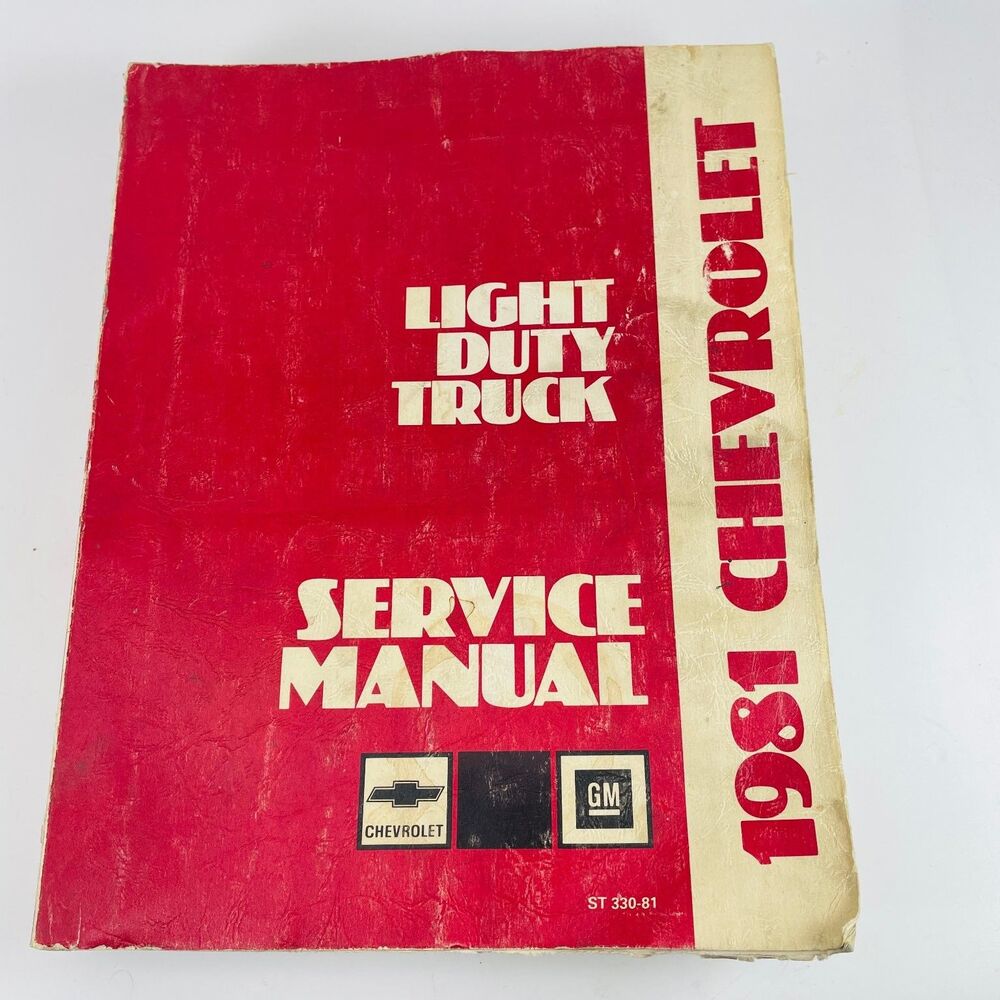1981 Chevrolet Light Duty Truck Service Manual GM Shop Repair Book ST 330-81 Vtg